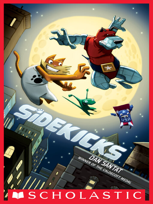 Title details for Sidekicks by Dan Santat - Available